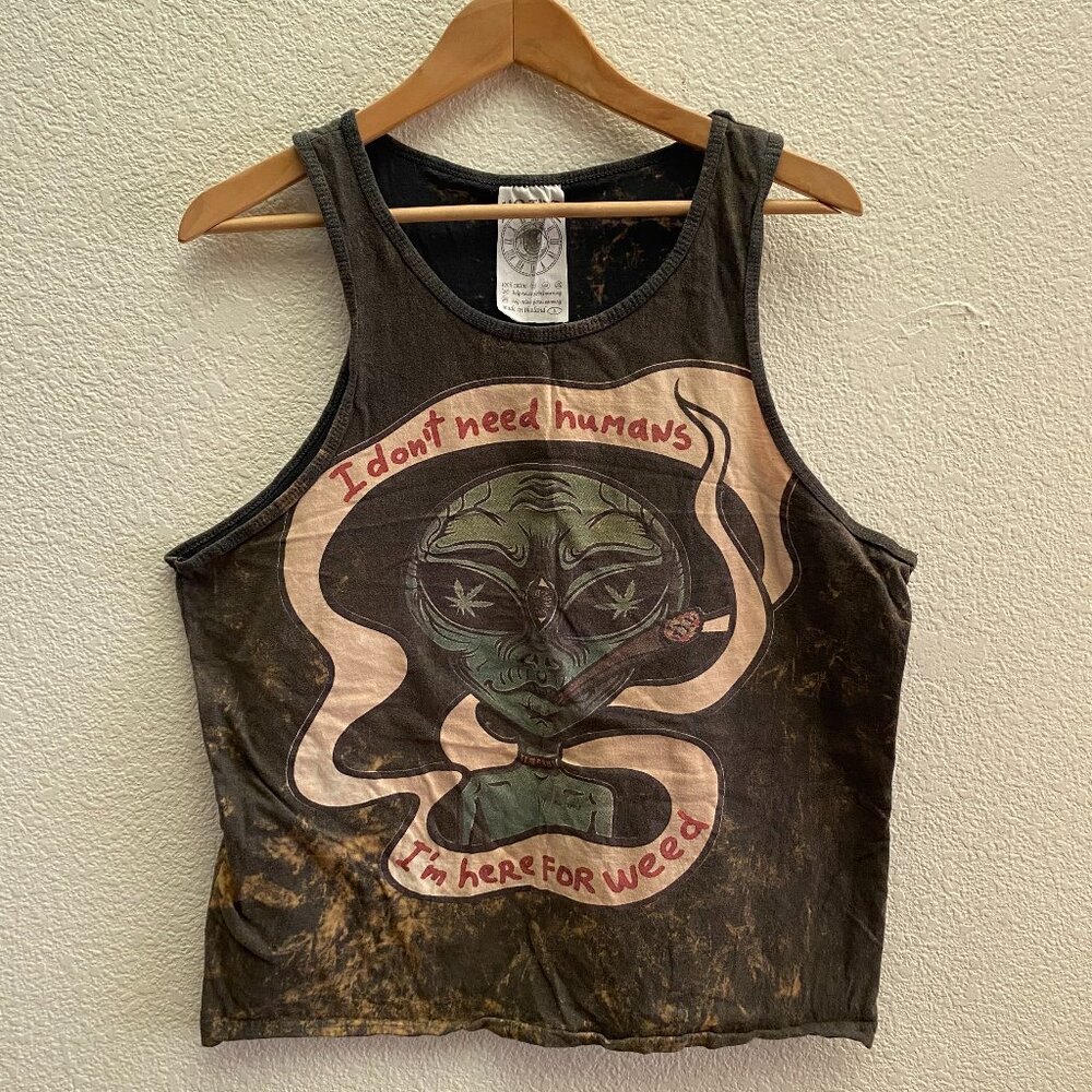 No Time I Don't Need Humans I'm Here For Weed Alien Tank Top Medium Adult Unisex
